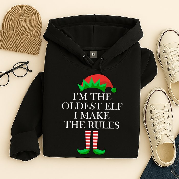 I'm The Oldest Elf I Make The Rules Matching Christmas Hoodie