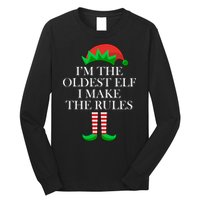 I'm The Oldest Elf I Make The Rules Matching Christmas Long Sleeve Shirt