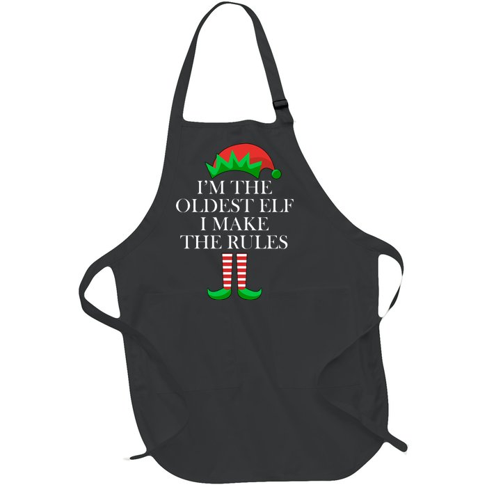 I'm The Oldest Elf I Make The Rules Matching Christmas Full-Length Apron With Pockets