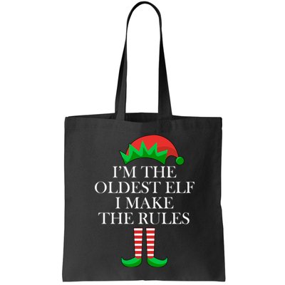 I'm The Oldest Elf I Make The Rules Matching Christmas Bag