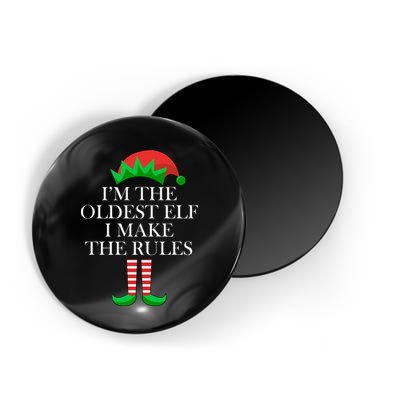 I'm The Oldest Elf I Make The Rules Matching Christmas Magnet