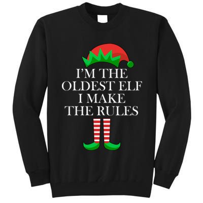 I'm The Oldest Elf I Make The Rules Matching Christmas Tall Sweatshirt