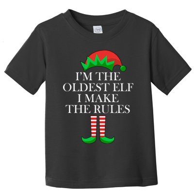 I'm The Oldest Elf I Make The Rules Matching Christmas Toddler T-Shirt