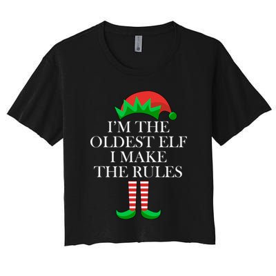 I'm The Oldest Elf I Make The Rules Matching Christmas Crop Top
