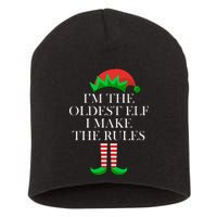 I'm The Oldest Elf I Make The Rules Matching Christmas Short Acrylic Beanie