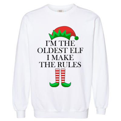 I'm The Oldest Elf I Make The Rules Matching Christmas Garment-Dyed Sweatshirt