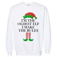 I'm The Oldest Elf I Make The Rules Matching Christmas Garment-Dyed Sweatshirt
