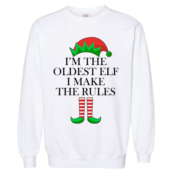 I'm The Oldest Elf I Make The Rules Matching Christmas Garment-Dyed Sweatshirt