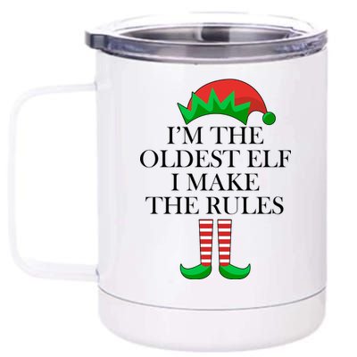 I'm The Oldest Elf I Make The Rules Matching Christmas 12 oz Stainless Steel Tumbler Cup