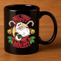 I'm The Realest Santa Claus 11oz C Handle Ceramic Mug