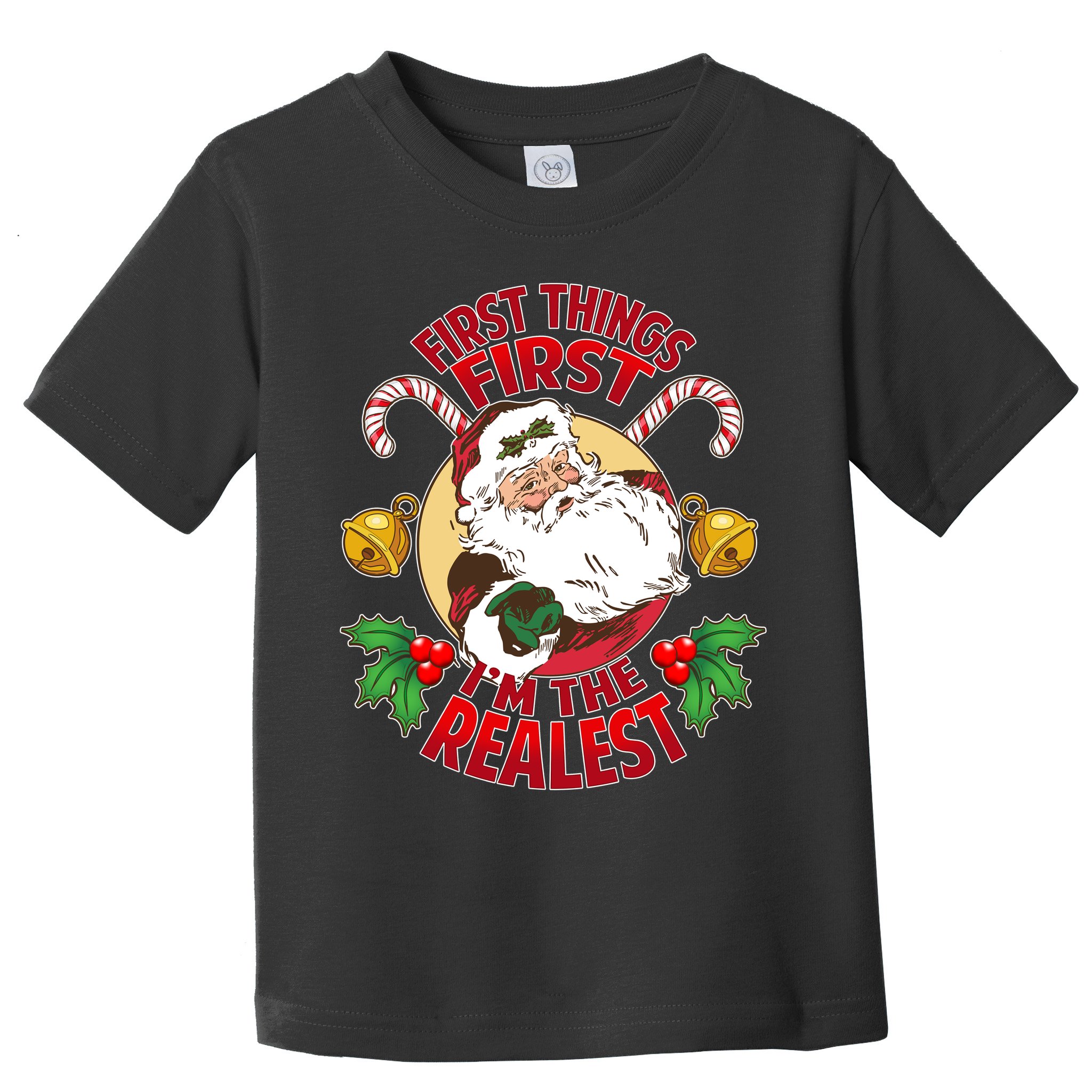 I'm The Realest Santa Claus Toddler T-Shirt