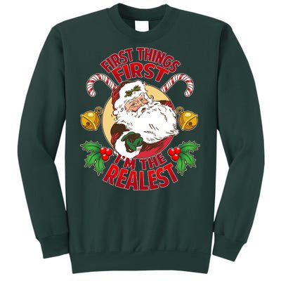 I'm The Realest Santa Claus Tall Sweatshirt