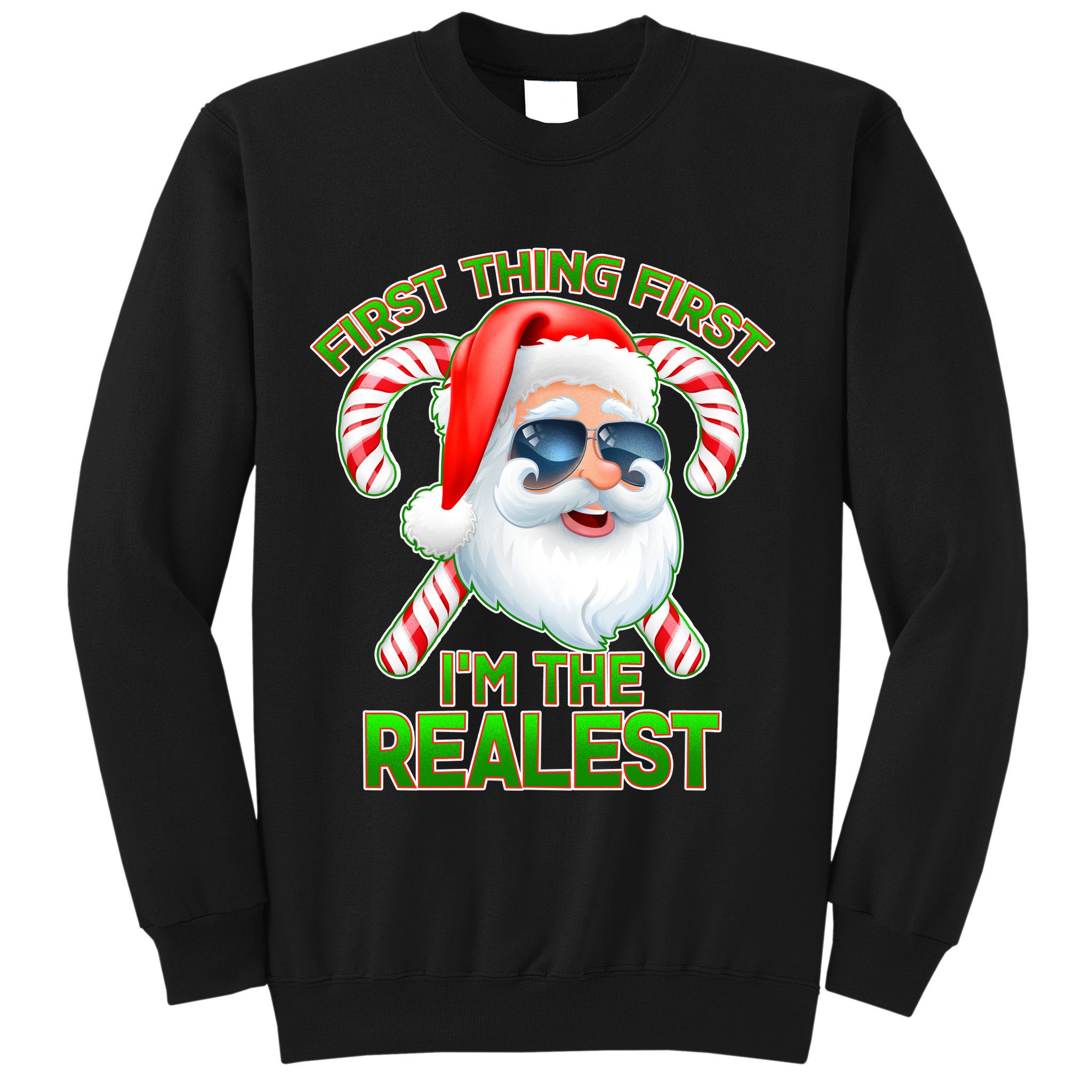 I'm The Realest Santa Claus Christmas Candy Sweatshirt