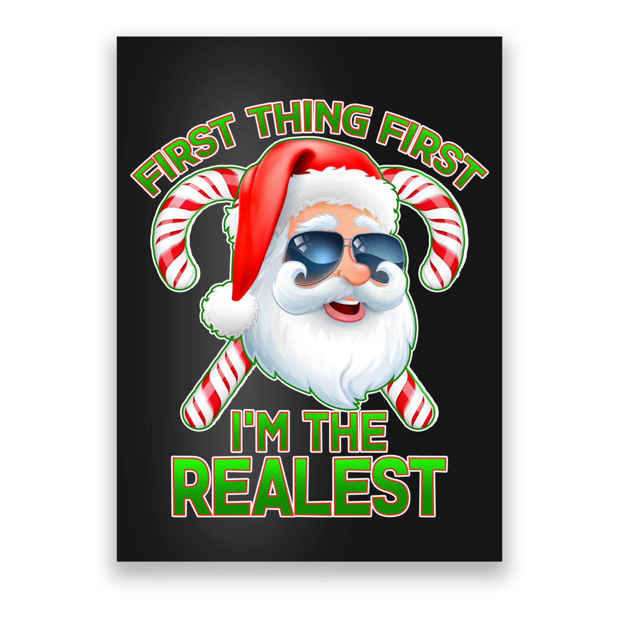 I'm The Realest Santa Claus Christmas Candy Poster