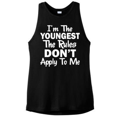 I'm the Youngest the Rules Don't Apply To Me Funny Ladies PosiCharge Tri-Blend Wicking Tank