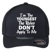 I'm the Youngest the Rules Don't Apply To Me Funny Flexfit Unipanel Trucker Cap