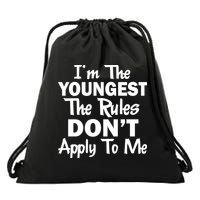 I'm the Youngest the Rules Don't Apply To Me Funny Drawstring Bag