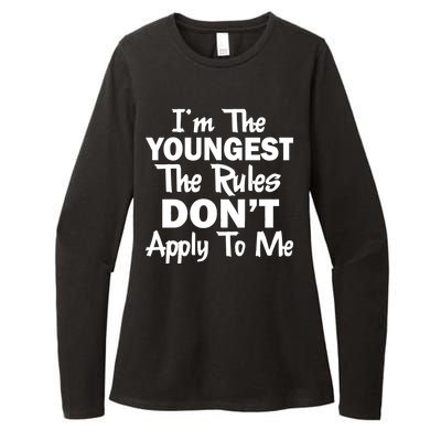 I'm the Youngest the Rules Don't Apply To Me Funny Womens CVC Long Sleeve Shirt