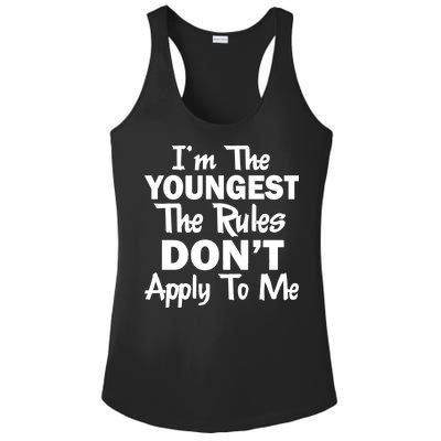 I'm the Youngest the Rules Don't Apply To Me Funny Ladies PosiCharge Competitor Racerback Tank