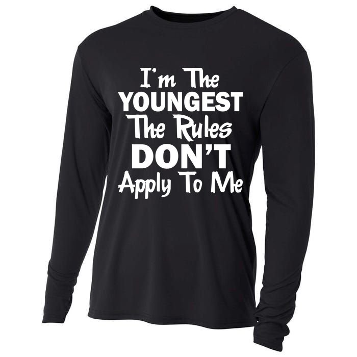 I'm the Youngest the Rules Don't Apply To Me Funny Cooling Performance Long Sleeve Crew