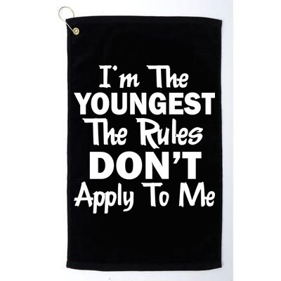 I'm the Youngest the Rules Don't Apply To Me Funny Golf Towel