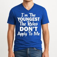 I'm the Youngest the Rules Don't Apply To Me Funny V-Neck T-Shirt