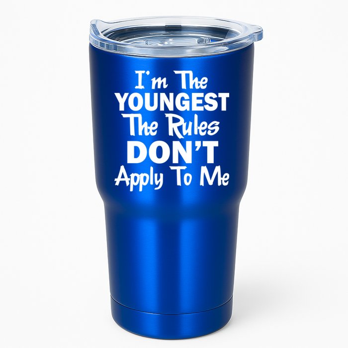 I'm the Youngest the Rules Don't Apply To Me Funny Tumbler