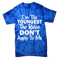 I'm the Youngest the Rules Don't Apply To Me Funny Tie-Dye T-Shirt