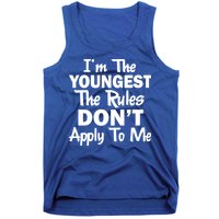 I'm the Youngest the Rules Don't Apply To Me Funny Tank Top