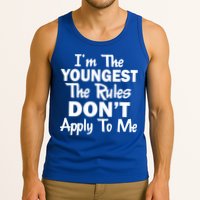 I'm the Youngest the Rules Don't Apply To Me Funny Tank Top