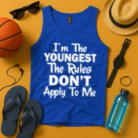 I'm the Youngest the Rules Don't Apply To Me Funny Tank Top