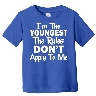 I'm the Youngest the Rules Don't Apply To Me Funny Toddler T-Shirt