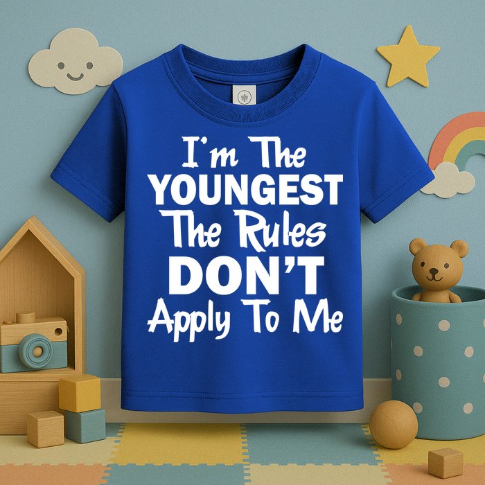 I'm the Youngest the Rules Don't Apply To Me Funny Toddler T-Shirt