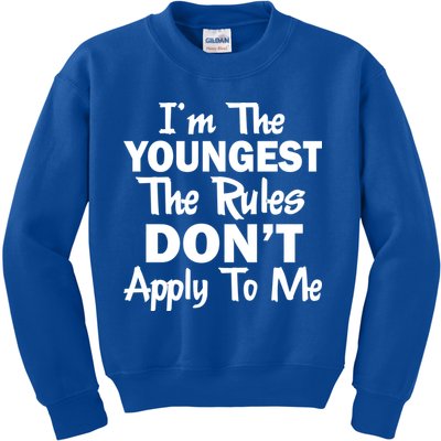 I'm the Youngest the Rules Don't Apply To Me Funny Kids Sweatshirt
