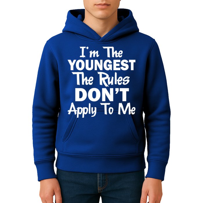 I'm the Youngest the Rules Don't Apply To Me Funny Kids Hoodie