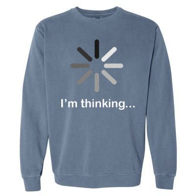 I'm Thinking Loading Logo Garment-Dyed Sweatshirt