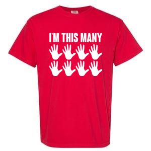 I'm This Many - 40th Birthday Garment-Dyed Heavyweight T-Shirt