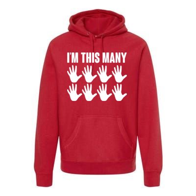 I'm This Many - 40th Birthday Premium Hoodie