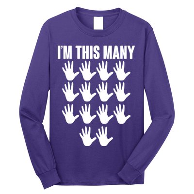 I'm This Many - 70th Birthday Long Sleeve Shirt