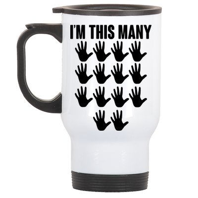 I'm This Many - 70th Birthday Stainless Steel Travel Mug