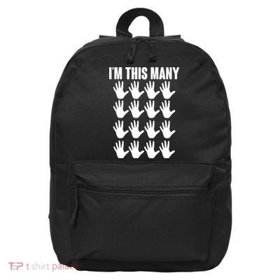 I'm This Many - 80th Birthday 16 in Basic Backpack