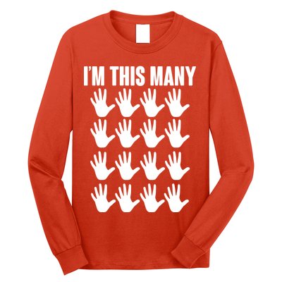 I'm This Many - 80th Birthday Long Sleeve Shirt