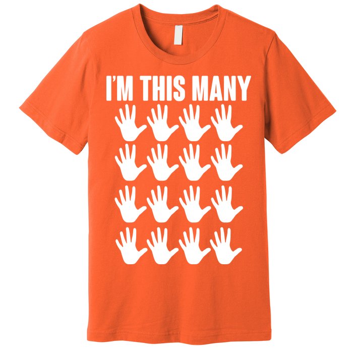 I'm This Many - 80th Birthday Premium T-Shirt