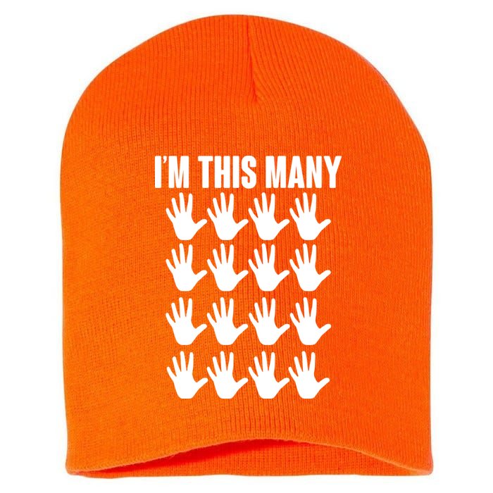 I'm This Many - 80th Birthday Short Acrylic Beanie