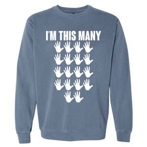 I'm This Many - 90th Birthday Garment-Dyed Sweatshirt