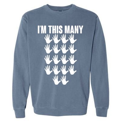 I'm This Many - 90th Birthday Garment-Dyed Sweatshirt