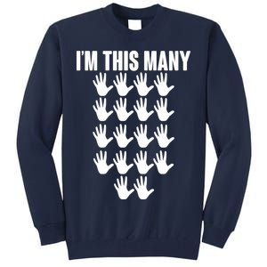 I'm This Many - 90th Birthday Tall Sweatshirt