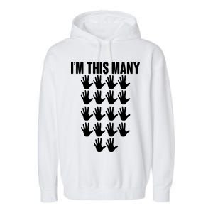 I'm This Many - 90th Birthday Garment-Dyed Fleece Hoodie