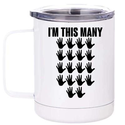 I'm This Many - 90th Birthday 12 oz Stainless Steel Tumbler Cup