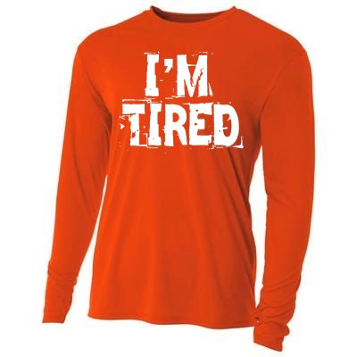 I'm Tired Cooling Performance Long Sleeve Crew